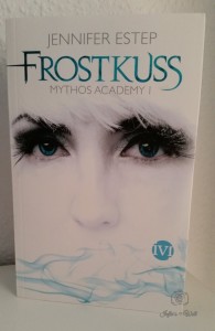 Frostkuss Mythos Academy I von Jennifer Estep