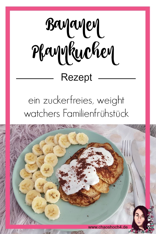 Bananen Pfannkuchen Rezept - ein zuckerfreies weight watchers Rezept fuer die ganze Familie