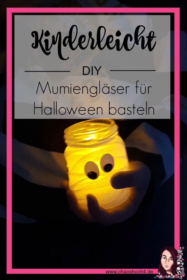 kinderleichte DIY Mumienglaeser fuer Halloween